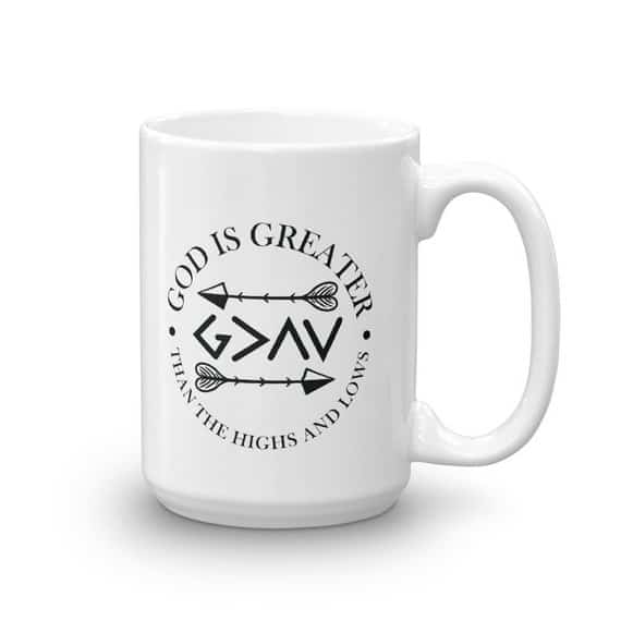 God is Greater Than The Highs and Lows, Christian, Mug