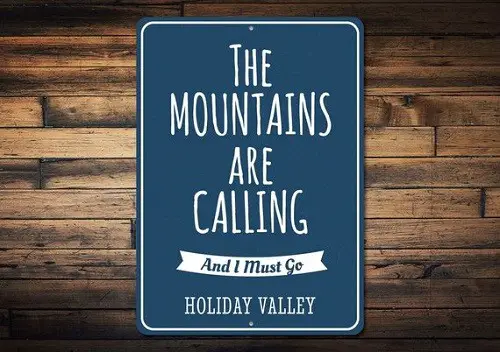 Mountains Are Calling & I Must Go Personalized Ski Sign