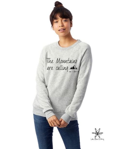 The Mountains are calling and I must Go  Champ Sweatshirt 