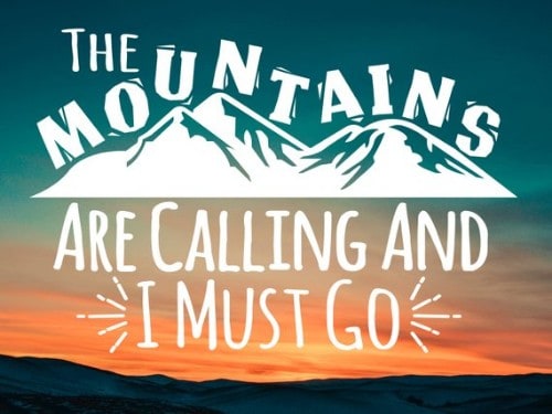 The mountains are calling and I must go Hiking decal