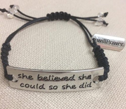 Encouragement Bracelet - she believed she could so she did/ willpower