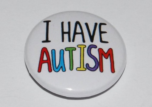 I Have Autism Button Badge 25mm Autistic Awareness