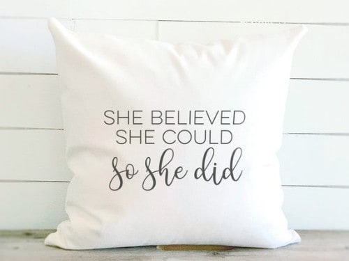 She Believed So She Did Gift for Her Pillow
