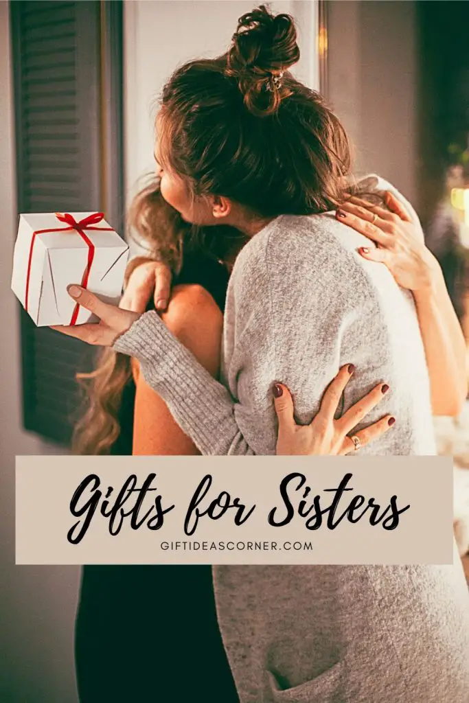 Gifts for sisters