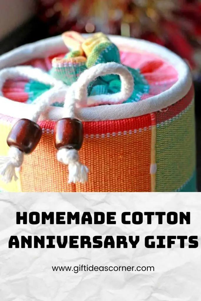 We all know that cotton is the most comfortable fabric to wear, so why not give your anniversary gift in this fabric? These are some of our favorite ideas for great gifts and crafts. Whether you're looking for a DIY project or something ready-made we've got it covered! #homemade cotton anniversary gifts
