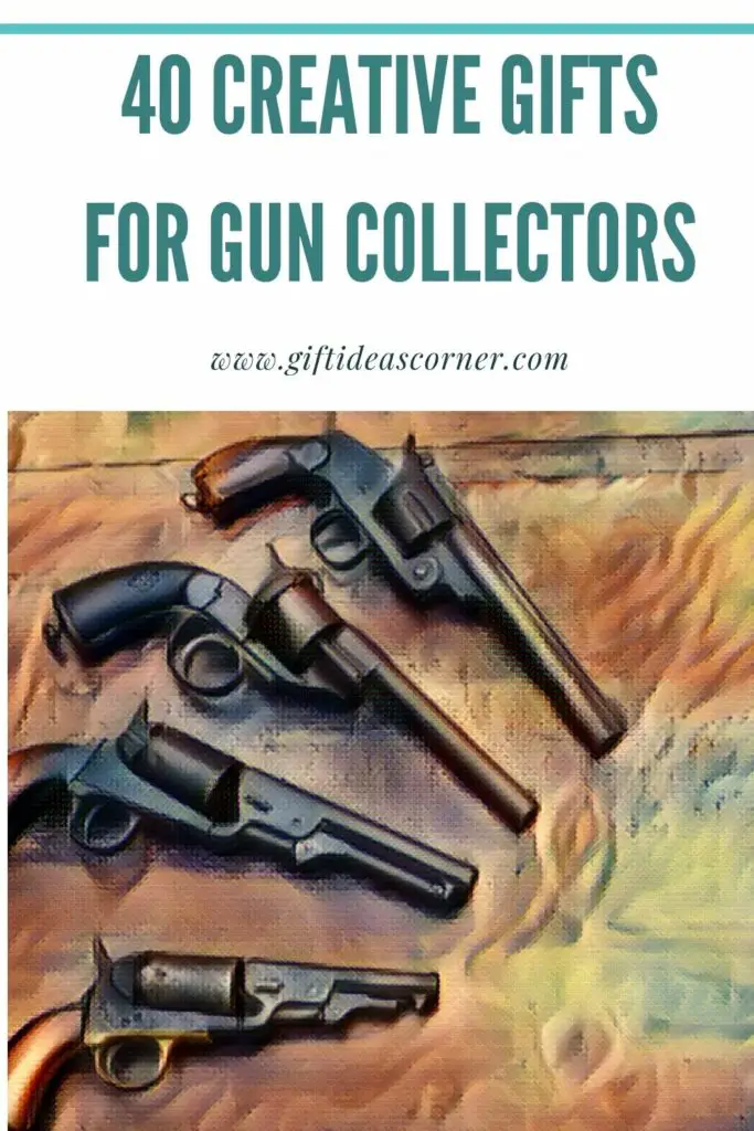 40 Cool and Creative Gifts for Gun Collectors